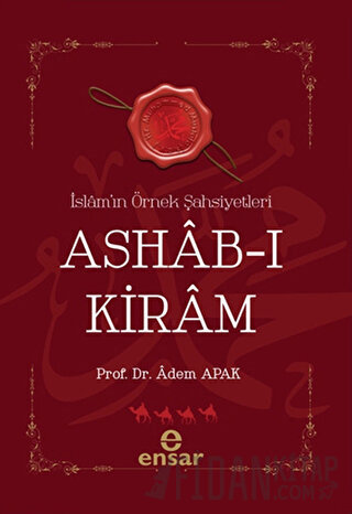 İslam’ın Örnek Şahsiyetleri Ashab-ı Kiram