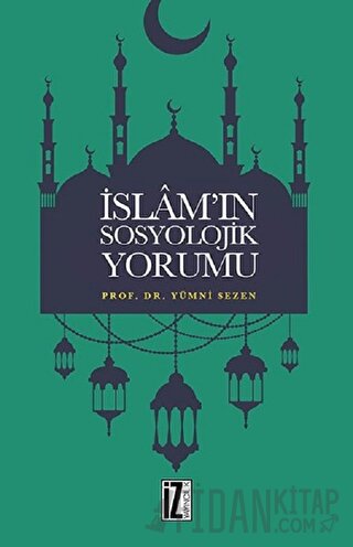İslam’ın Sosyolojik Yorumu