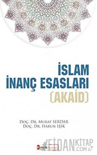 İslam İnanç Esasları (Akaid)