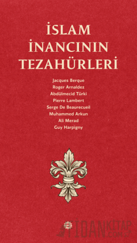 İslam İnancının Tezahürleri