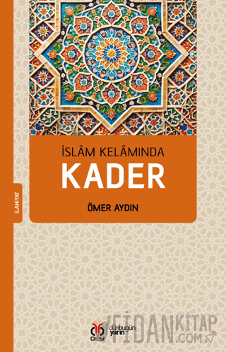 İslam Kelamında Kader