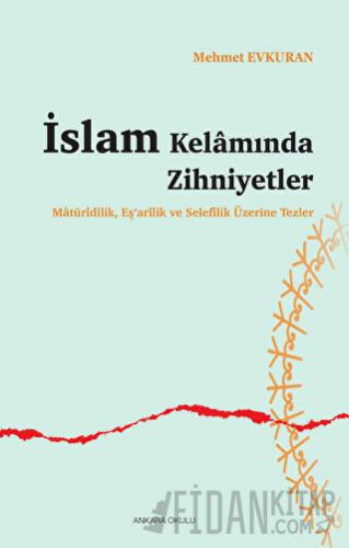İslam Kelamında Zihniyetler