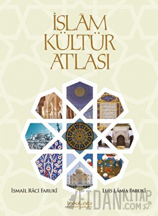 İslam Kültür Atlası (Ciltli) İsmail Raci Faruki