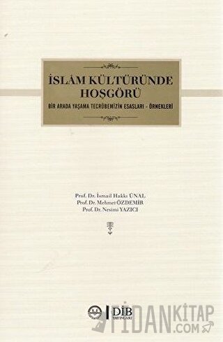 İslam Kültüründe Hoşgörü İsmail Hakkı Ünal