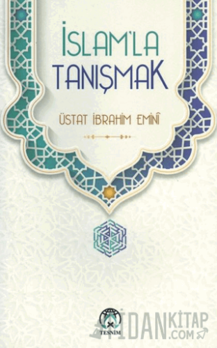 İslam’la Tanışmak Üstat İbrahim Emini