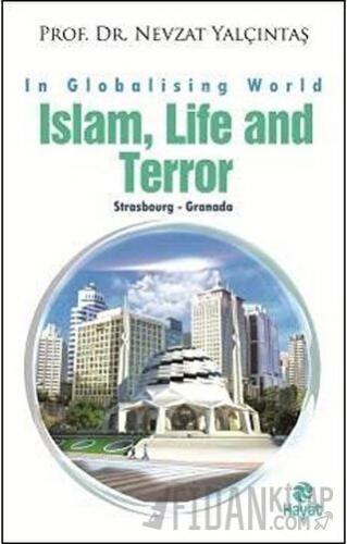 İslam, Life and Terror