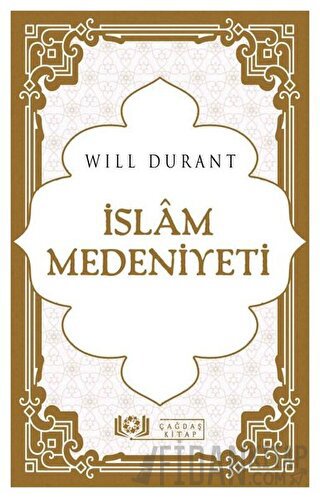 İslam Medeniyeti Will Durant