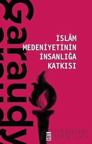 İslam Medeniyetinin İnsanlığa Katkısı