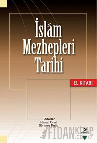 İslam Mezhepleri Tarihi (El Kitabı)