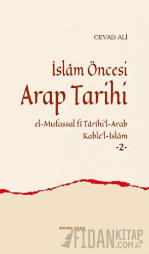 İslam Öncesi Arap Tarihi -2 (Ciltli)
