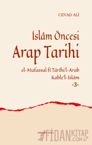 İslâm Öncesi Arap Tarihi -3- (Ciltli)