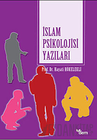İslam Psikolojisi Yazıları Hayati Hökelekli