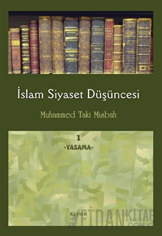 İslam Siyaset Düşüncesi 1 - Yasama (Ciltli)