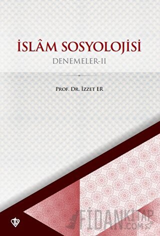 İslam Sosyoloji Denemeler II