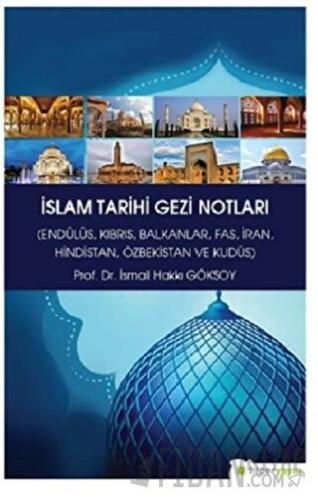 İslam Tarihi Gezi Notları