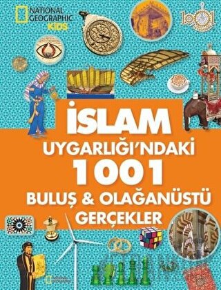 İslam Uygarlığı'ndaki 1001 Buluş ve Olağanüstü Gerçekler