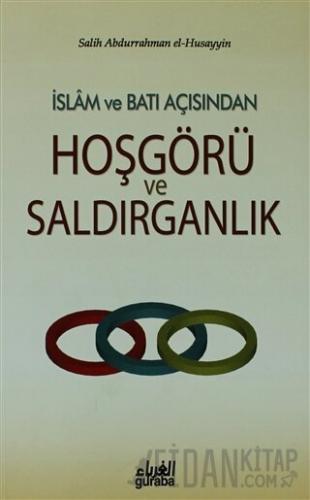 İslam ve Batı Açısından Hoşgörü ve Saldırganlık