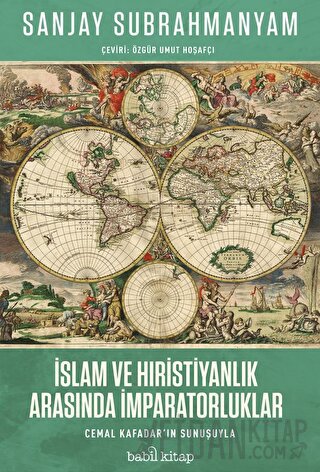 İslam ve Hıristiyanlık Arasında İmparatorluklar
