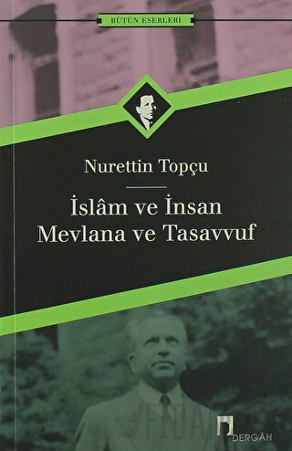 İslam ve İnsan Mevlana ve Tasavvuf