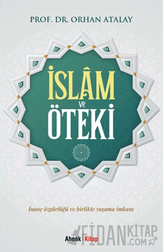 İslam ve Öteki Orhan Atalay