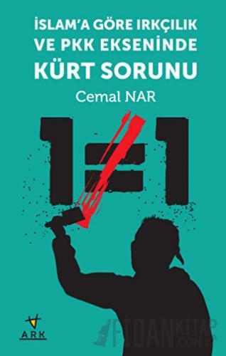 İslam'a Göre Irkçılık ve PKK Ekseninde Kürt Sorunu