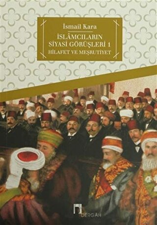 İslamcıların Siyasi Görüşleri 1