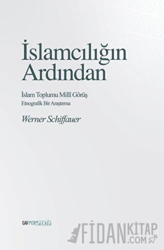 İslamcılığın Ardından - İslam Toplumu Milli Görüş