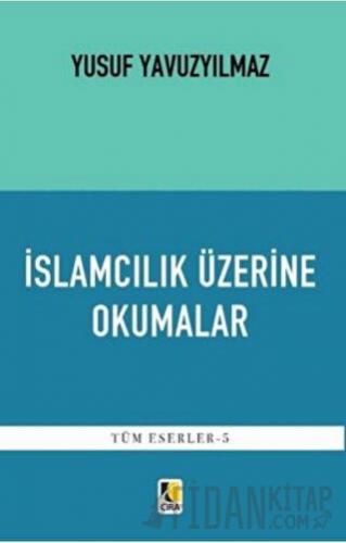 İslamcılık Üzerine Okumalar