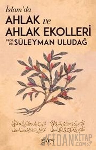 İslamda Ahlak ve Ahlak Ekolleri