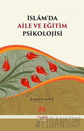 İslam'da Aile ve Eğitim Psikolojisi