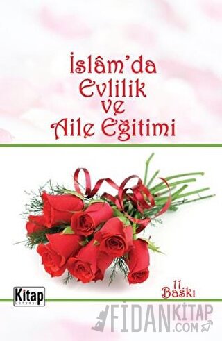 İslam'da Evlilik ve Aile Eğitimi (Ciltli)