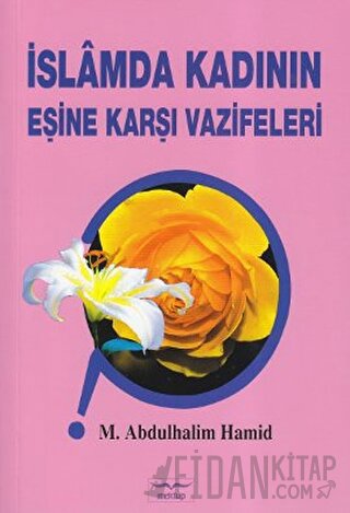 İslamda Kadının Eşine Karşı Vazifeleri