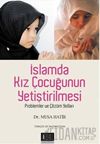 İslamda Kız Çocuğunun Yetiştirilmesi