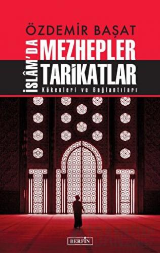 İslam'da Mezhepler Tarikatlar Özdemir Başat