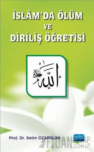 İslam'da Ölüm ve Diriliş Öğretisi