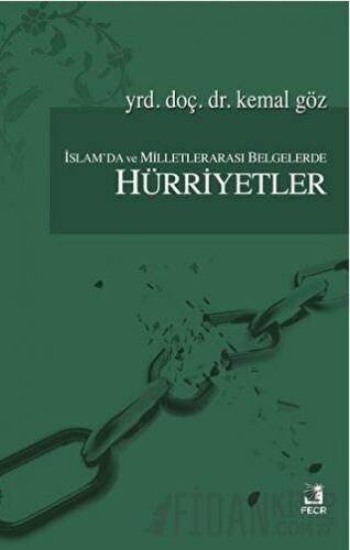 İslam'da ve Milletlerarası Belgelerde Hürriyetler