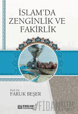 İslam'da Zenginlik ve Fakirlik