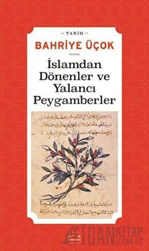 İslamdan Dönenler ve Yalancı Peygamberler