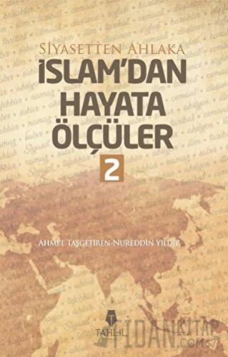 İslam'dan Hayata Ölçüler - 2 Ahmet Taşgetiren