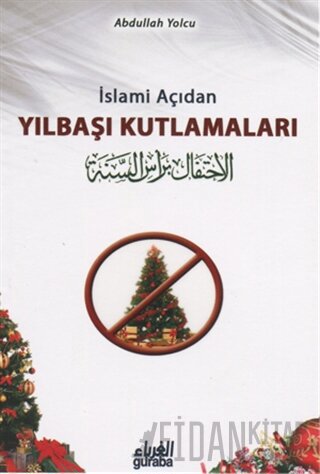 İslami Açıdan Yılbaşı Kutlamaları