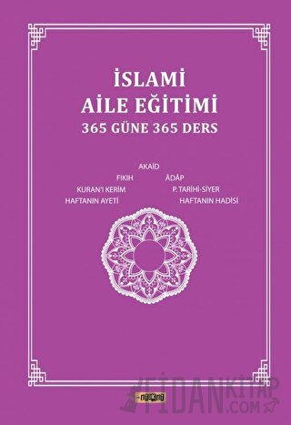 İslami Aile Eğitimi (365 Güne 365 Ders)
