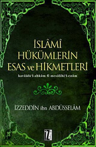 İslami Hükümlerin Esas ve Hikmetleri (Ciltli)