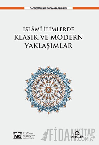 İslami İlimlerde Klasik ve Modern Yaklaşımlar İlyas Çelebi