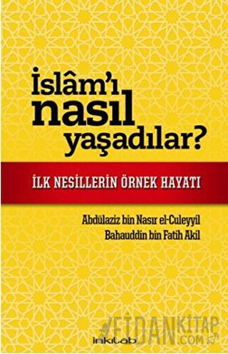 İslam'ı Nasıl Yaşadılar?
