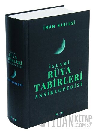 İslami Rüya Tabirleri Ansiklopedisi (Ciltli) İmam Nablusi