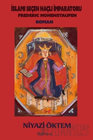 İslami Seçen Haçlı İmparatoru: Frederic Hohenstaufen