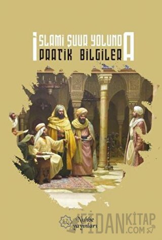 İslami Şuur Yolunda Pratik Bilgiler Muhammed Bayşu