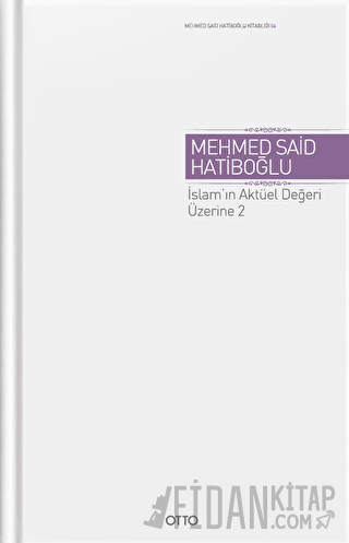 İslam'ın Aktüel Değeri Üzerine 2 (Ciltli)