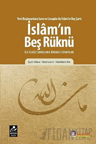 İslam'ın Beş Rüknü ile ilgili Sorulara Önemli Cevaplar