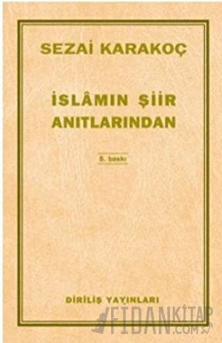 İslamın Şiir Anıtlarından Sezai Karakoç